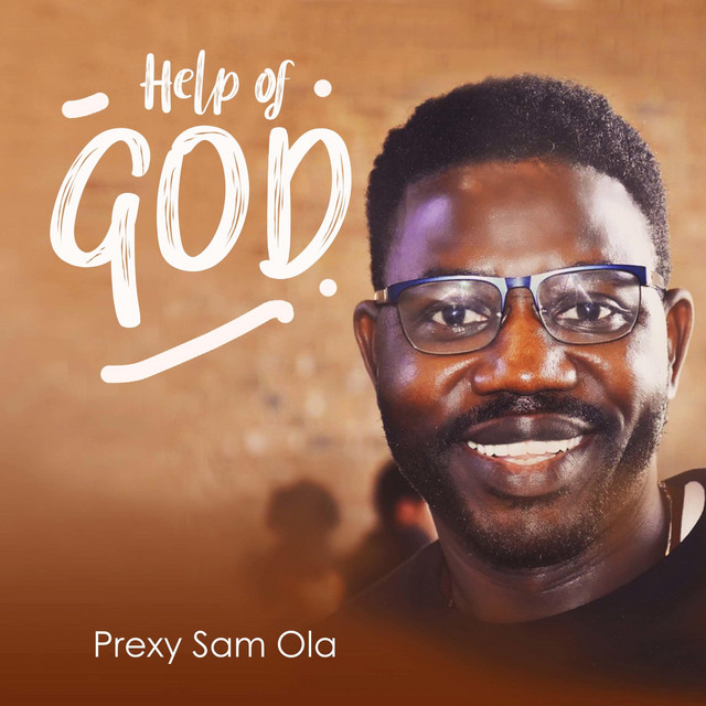 Help Of God - Prexy Sam Ola